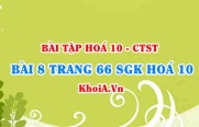 Bài 8 trang 66 SGK Hoá 10 Chân trời sáng tạo